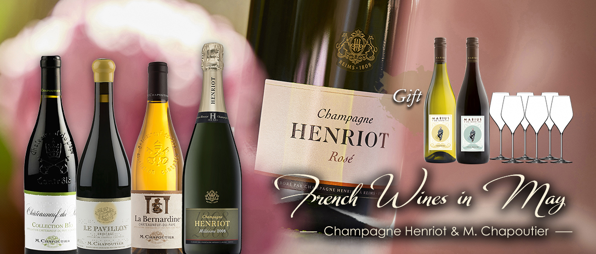 French Wines in May - M. Chapoutier & Champagne Henriot